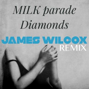 Diamonds (James Wilcox Remix)