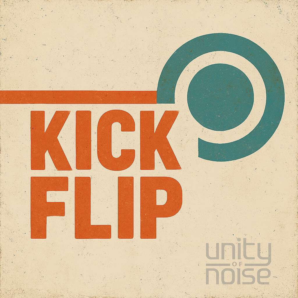 Kick Flip Drum Break, Unity of Noise